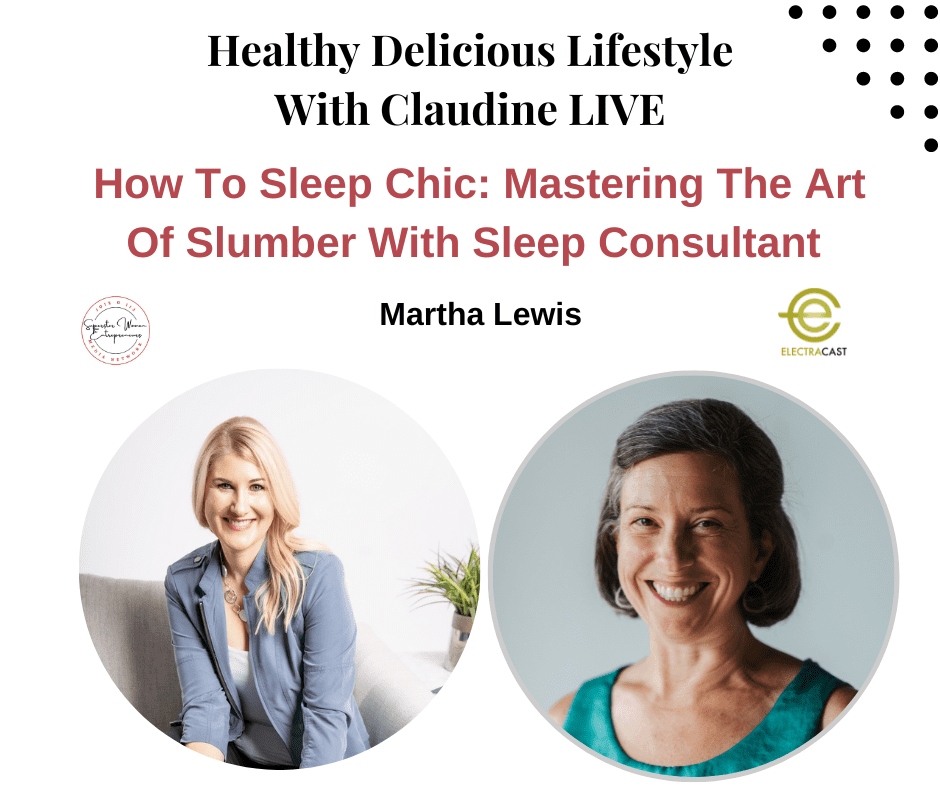 S3E6 How To Sleep Chic_Mastering The Art Of Slumber With Sleep Consultant Martha Lewis