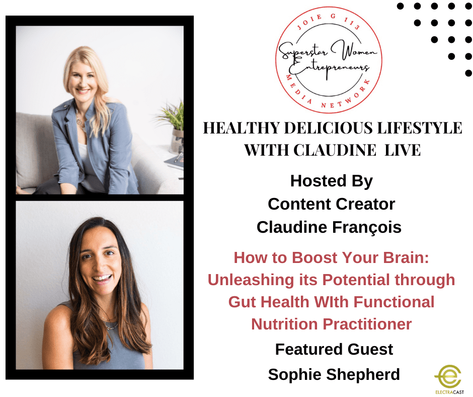 How to Boost Your Brain: Unleashing its Potential through Gut Health With Functional Nutrition Practitioner Sophie Shepherd