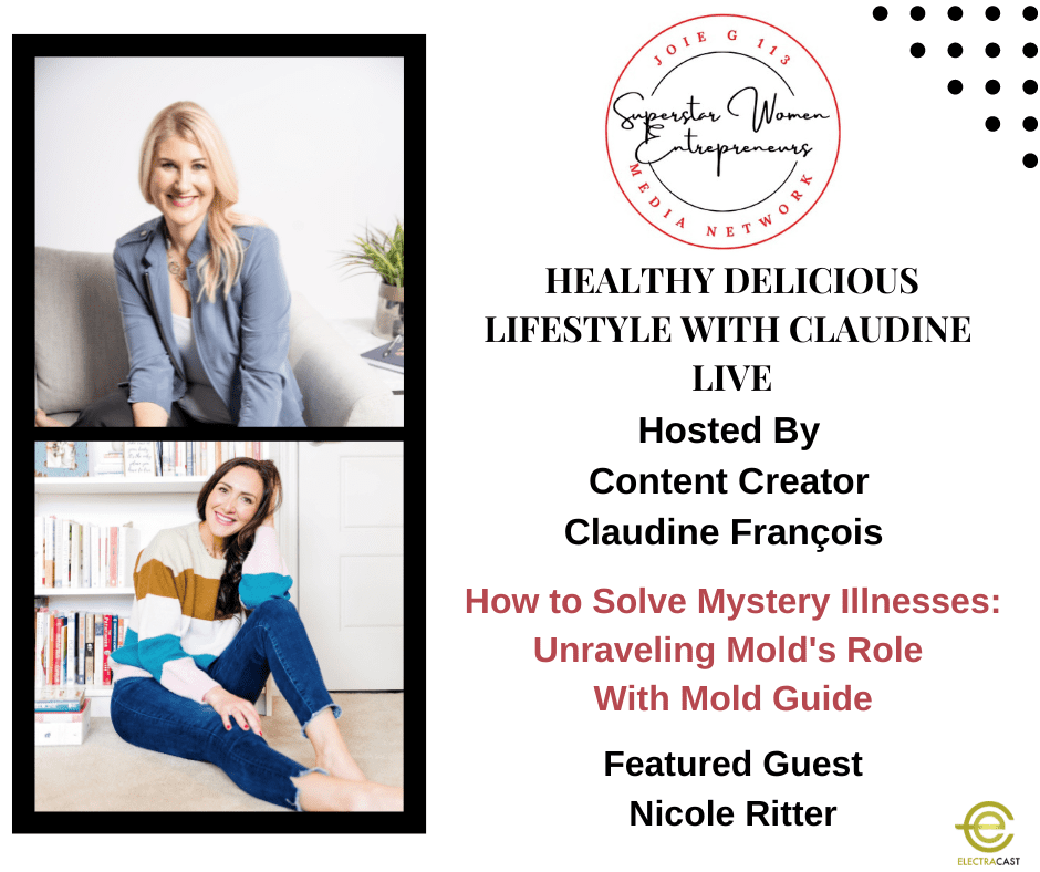 How to Solve Mystery Illnesses: Unraveling Mold's Role With Mold Guide Nicole Ritter