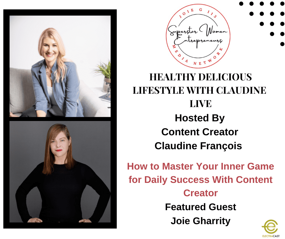 How to Master Your Inner Game for Daily Success With Content Creator Joie Gharrity