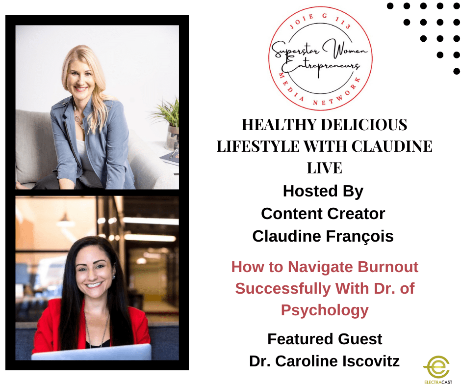How to Navigate Burnout Successfully With Dr. of Psychology Caroline Iscovitz