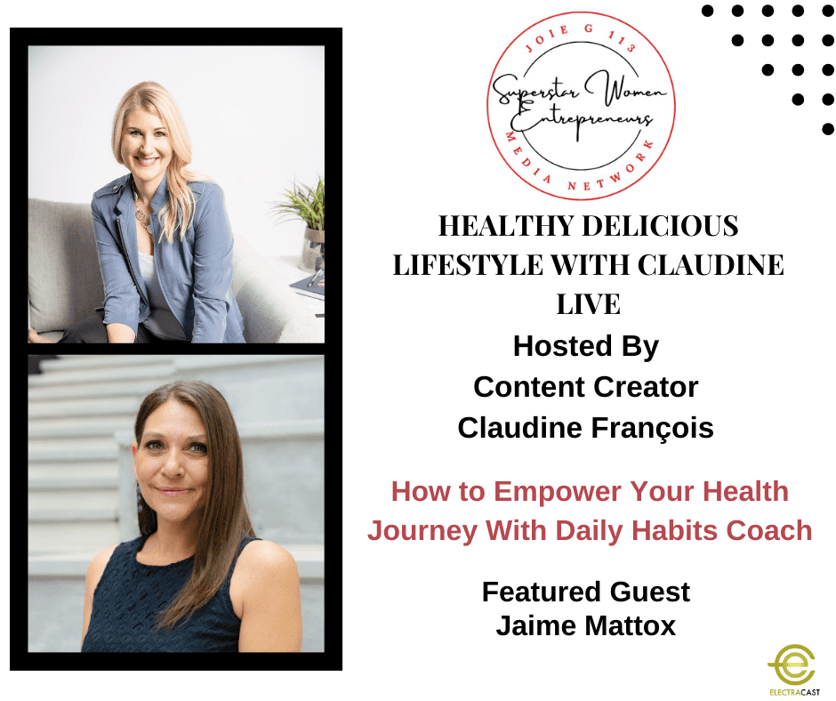 How to Empower Your Health Journey With Daily Habits Coach Jaime Mattox