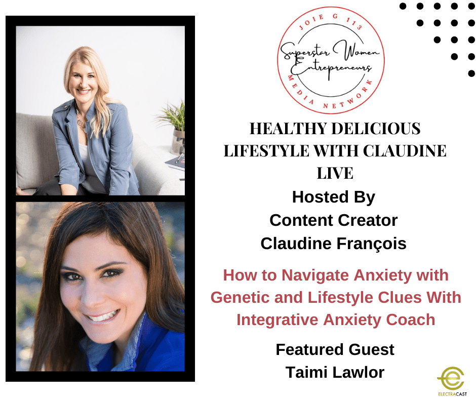 How to Navigate Anxiety with Genetic and Lifestyle Clues With Integrative Anxiety Coach Taimi Lawlor