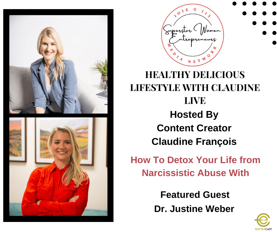 How To Detox Your Life from Narcissistic Abuse with Dr. Justine Weber