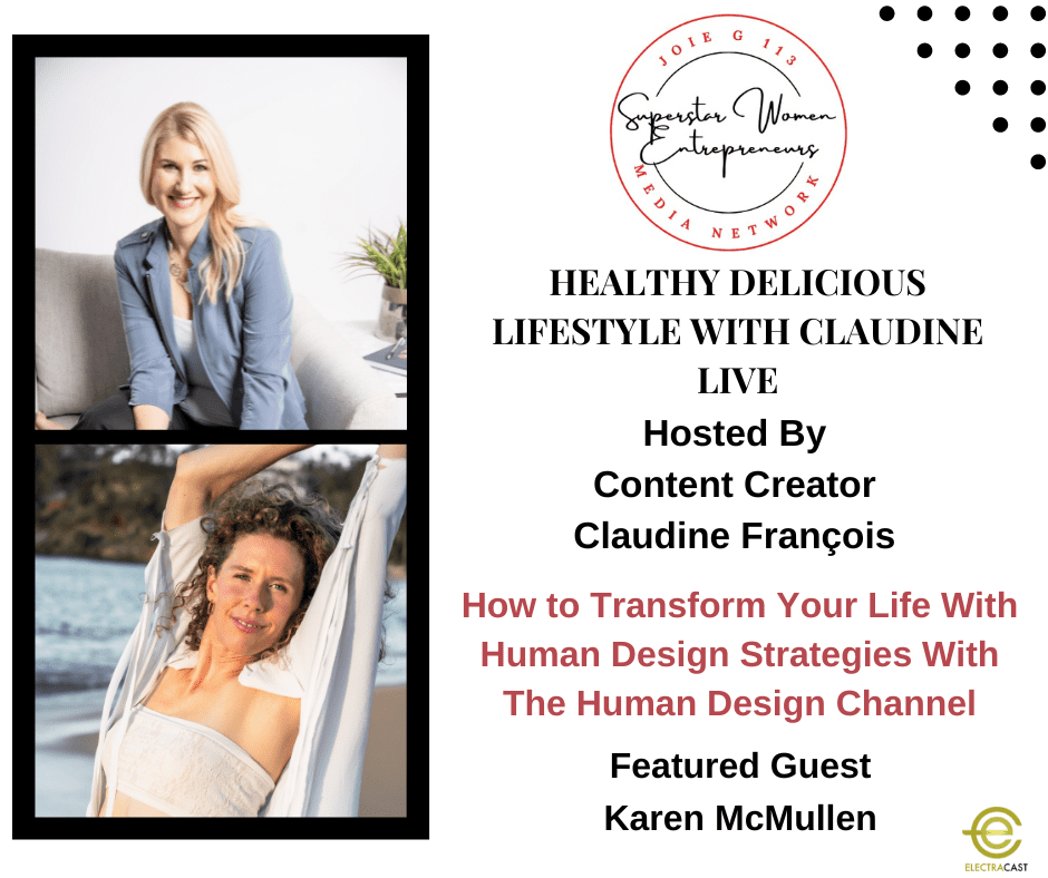 How to Transform Your Life With Human Design Strategies With The Human Design Channel Karen McMullen